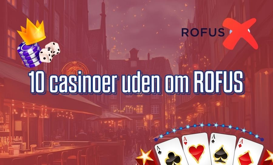 Casino Online Uden Om Rufus Find Dit Ideelle Spil
